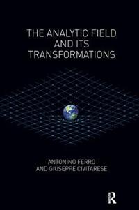 The Analytic Field and Its Transformations