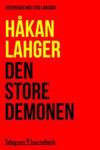 Den store demonen - Intervjuer med Stig Larsson