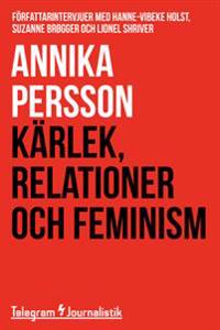 Kärlek, relationer och feminism: Författarintervjuer med Hanne-Vibeke Holst, Suzanne Brøgger och Lionel Shriver