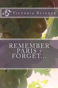 Remember Paris? Forget...