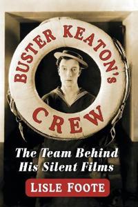Buster Keaton's Crew