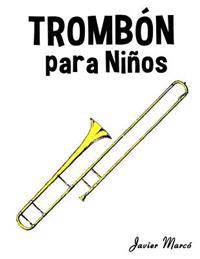 Trombon Para Ninos: Musica Clasica, Villancicos de Navidad, Canciones Infantiles, Tradicionales y Folcloricas!