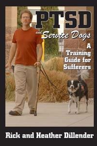 Ptsd and Service Dogs: A Training Guide for Sufferers