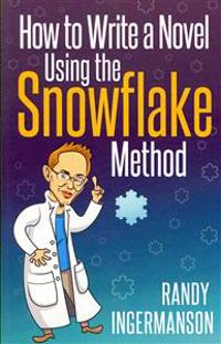 How to Write a Novel Using the Snowflake Method
