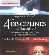 Stephen R. Covey's the 4 Disciplines of Execution: The Secret to Getting Things Done, on Time, with Excellence - Live Performance