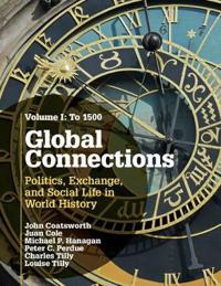 Global Connections: Volume 1, to 1500