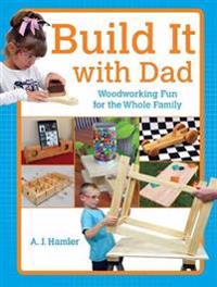 Build It With Dad
