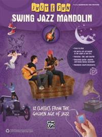 Just for Fun -- Swing Jazz Mandolin: 12 Swing Era Classics from the Golden Age of Jazz