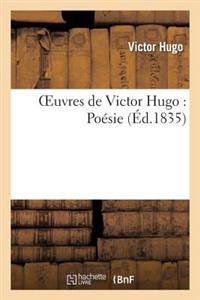 Oeuvres de Victor Hugo: Poesie