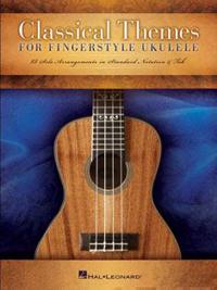 Classical Themes for Fingerstyle Ukulele 15 Solo Arrangmnts Tab Uke Bk