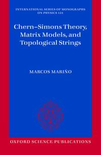 Chern-Simons Theory, Matrix Models, and Topological Strings