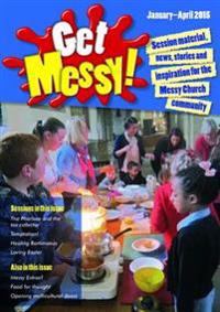 Get Messy! January - April 2015