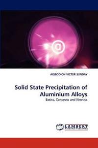 Solid State Precipitation of Aluminium Alloys