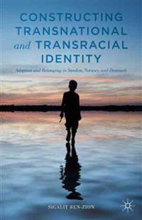 Constructing Transnational and Transracial Identity