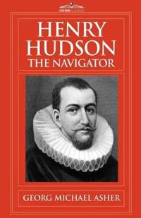 Henry Hudson, the Navigator