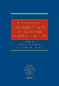 Horizontal Agreements and Cartels in Eu Competition Law
