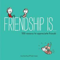 Friendship Is?
