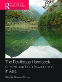 The Routledge Handbook of Enviromental Economics in Asia
