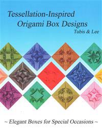 Tessellation-Inspired Origami Box Designs: Elegant Boxes for Special Occasions