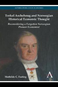 Torkel Aschehoug and Norwegian Historical Economic Thought