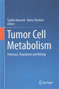 Tumor Cell Metabolism