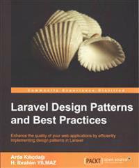 Laravel Design Patterns and Best Practices