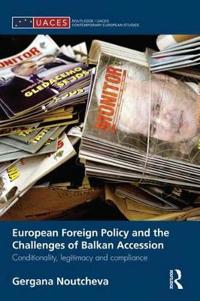 European Foreign Policy and the Challenges of Balkan Accession