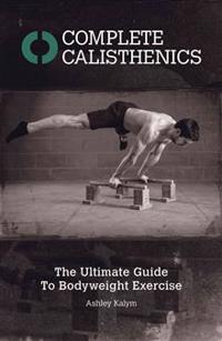 Complete Calisthenics