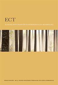 ECT : Kliniska riktlinjer elektrokonvulsiv behandling