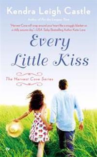 Every Little Kiss: The Harvest Cove Series
