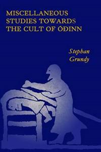Miscellaneous Studies Towards the Cult of Odinn