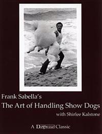 The Art of Handling Show Dogs