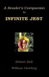A Reader's Companion to Infinite Jest