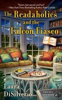The Readaholics and the Falcon Fiasco: A Book Club Mystery
