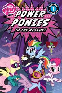 My Little Pony: Power Ponies to the Rescue!