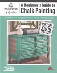 A Beginners's Guide to Chalk Painting
