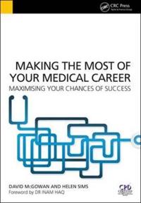 Making the Most of Your Medical Career: Maximising Your Chances of Success