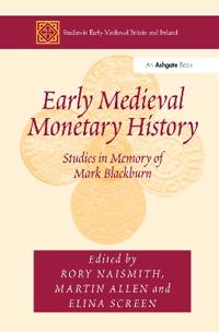 Early Medieval Monetary History