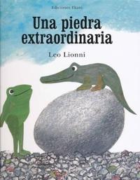 Una Piedra Extraordinaria = An Extraordinary Egg