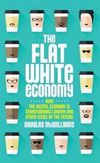 The Flat White Economy