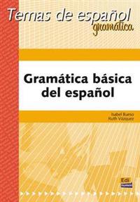 Gramatica basica del espanol/ Basic Spanish Grammar