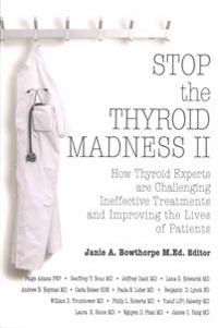 Stop the Thyroid Madness II