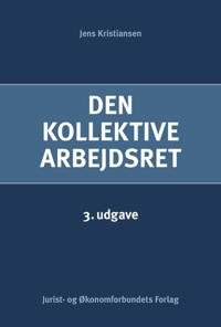 Den kollektive arbejdsret