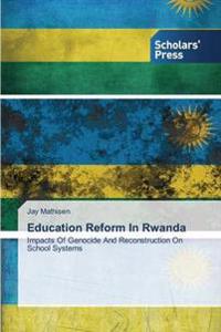 Education Reform in Rwanda