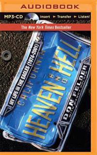 Heaven and Hell: My Life in the Eagles (1974-2001)