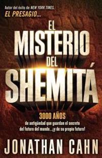El Misterio del Shemita = The Mystery of the Shemitah