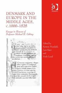 Denmark and Europe in the Middle Ages, C.1000-1525