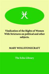 Vindication of the Rights of Women