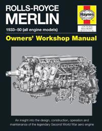 Rolls-royce Merlin Manual - 1933-50 (All Engine Models)