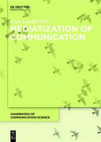 Mediatization of Communication